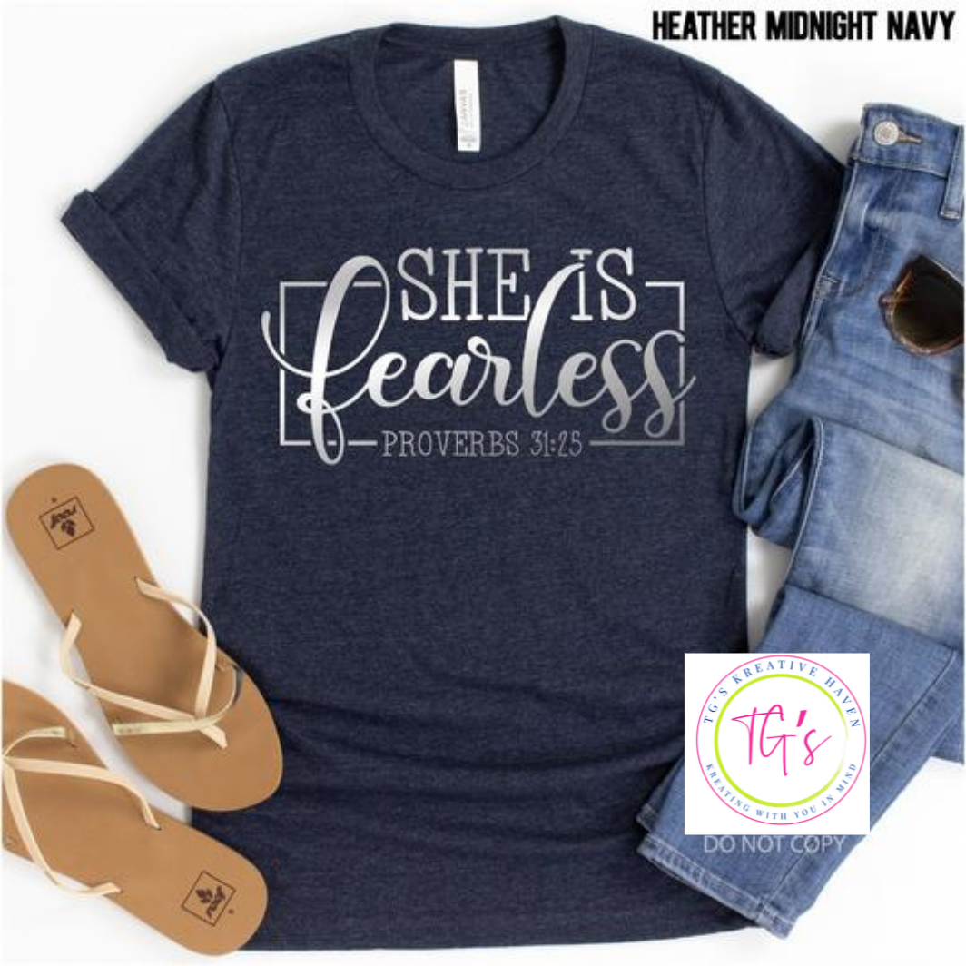 She Is Fearless Proverbs 31:25 Tee
