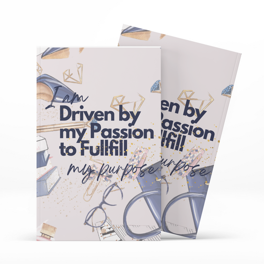 Driven by My Passion Affirmation Journal
