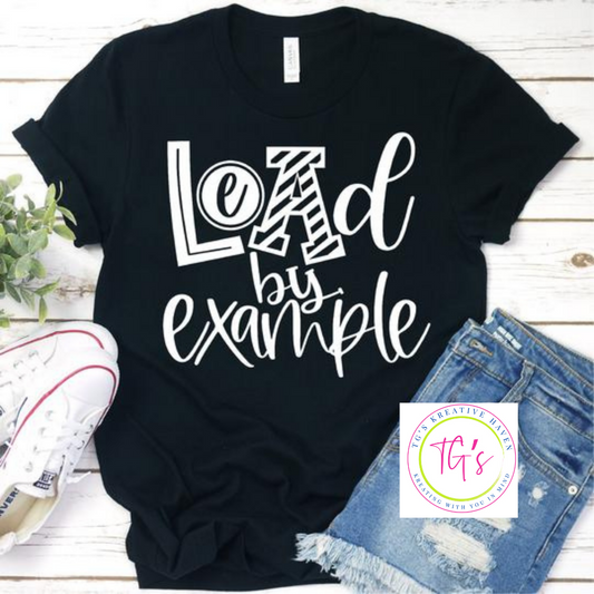 Lead by Example Tee